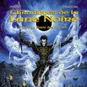 Fantasy et bande dessinée: Chroniques de la Lune noire - crédits : Pontet, Froideval/ Editions Dargaud, 2012