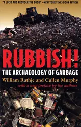 <it>Rubbish !, The Archaeology of Garbage</it>, W. L. Rathje et C. Murphy - crédits : Trade paperback, University of Arizona Press/ D.R.