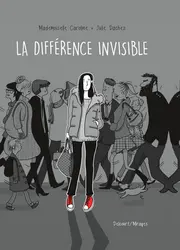 <em>La différence invisible,</em> J. Dachez et Mademoiselle Caroline - crédits : Editions Delcourt, 2016